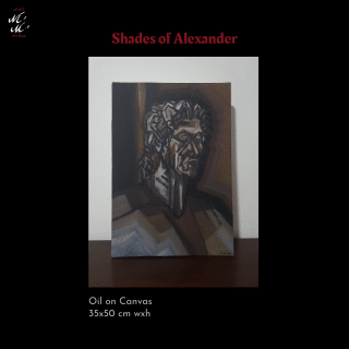 Shades of Alexander-Oil on Canvas-35x50cm