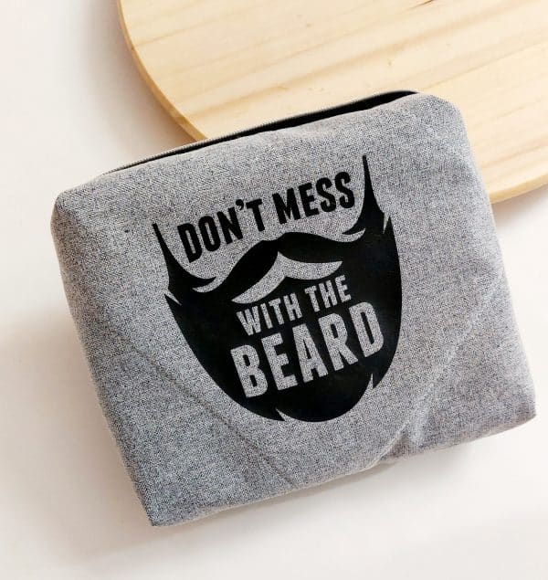 Don't Mess with the Beard" Travel Pouch