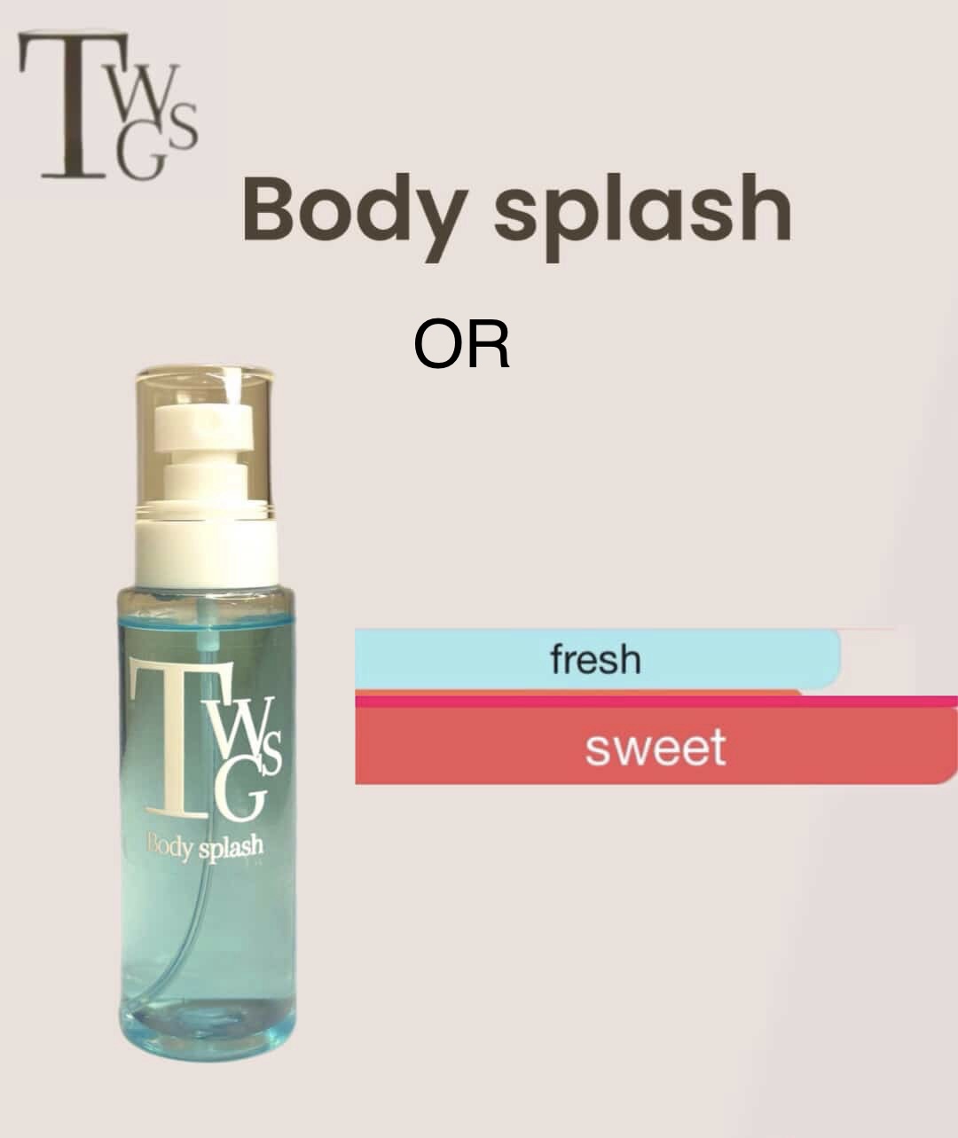 body splash or 1 body splash or